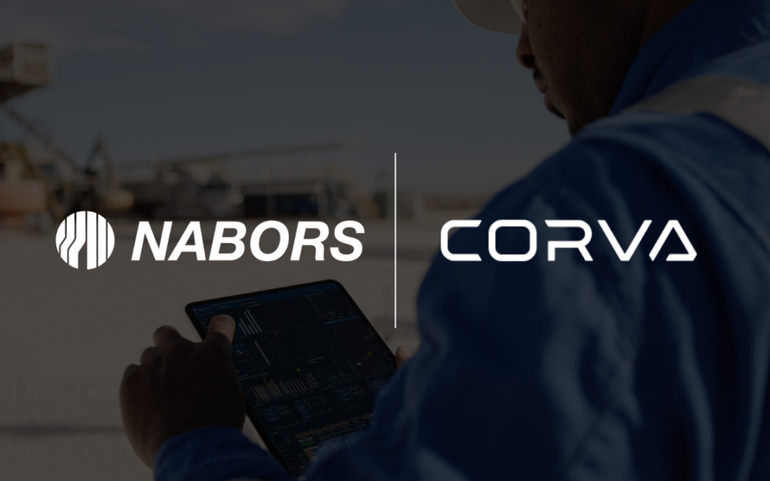 Nabors and Corva Expand Strategic Alliance to Accelerate Digital Innovation